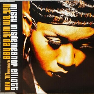Hit 'Em Wit Da Hee by Missy Misdemeanor Elliott