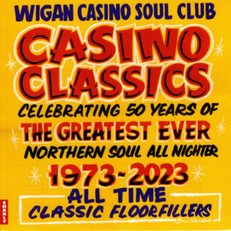 Wigan Casino Soul Club – Casino Classics 50 Years 1973-2023 by Various Artists