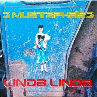 Linda Linda by 3 Mustaphas 3