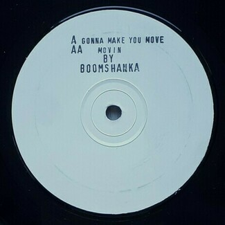 Gonna Make You Move by Boomshanka