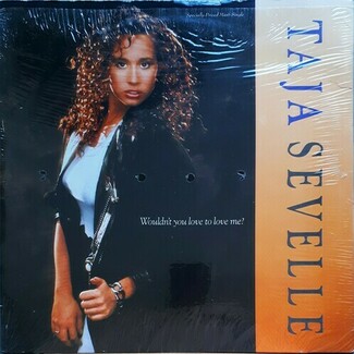 Wouldn't You Love To Love Me? by Taja Sevelle