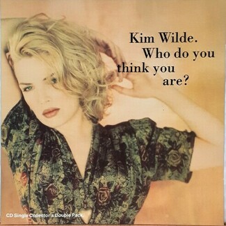 Who Do You Think You Are? by Kim Wilde