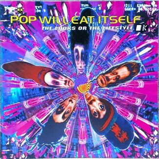 The Looks Or The Lifestyle? by Pop Will Eat Itself