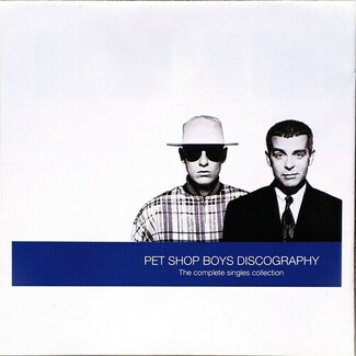 Discography (The Complete Singles Collection) by Pet Shop Boys