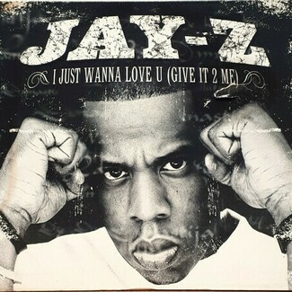 I Just Wanna Love U (Give It 2 Me) by Jay-Z