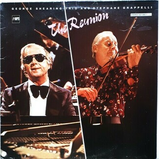 The Reunion by George Shearing Trio And Stephane Grappelli