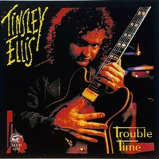 Trouble Time by Tinsley Ellis