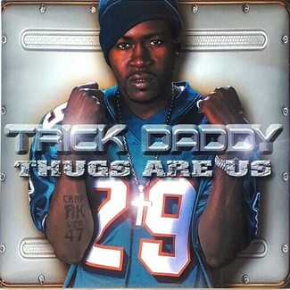Thugs Are Us (PROMO) by Trick Daddy
