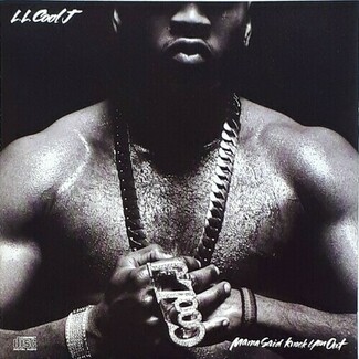 Mama Said Knock You Out by L.l. Cool J