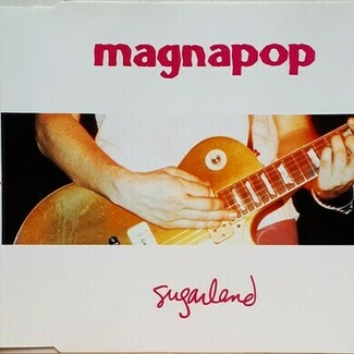Sugarland by Magnapop