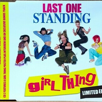 Last One Standing by Girl Thing