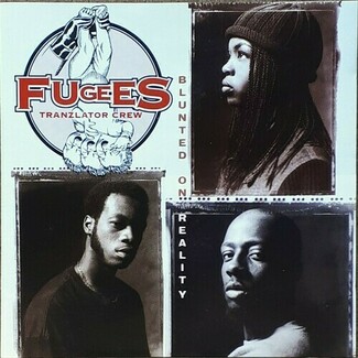 Blunted On Reality by Fugees (tranzlator Crew)