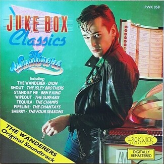 Jukebox Classics - The Wanderers (Original Soundtrack) by Various