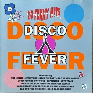 Disco Fever - 20 Funky Hits Of The Seventies by Various
