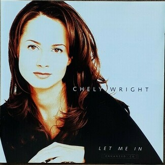 Let Me In by Chely Wright