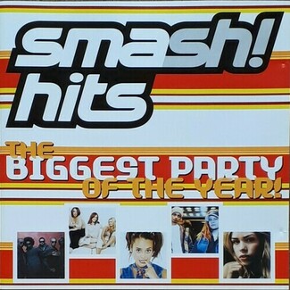 Smash Hits β The Biggest Party Of The Year! by Various