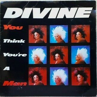 You Think You're A Man by Divine