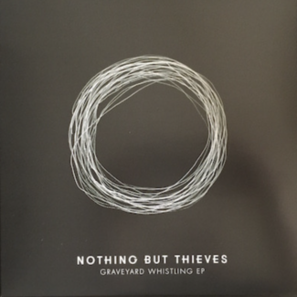 Graveyard Whistling EP by Nothing But Thieves