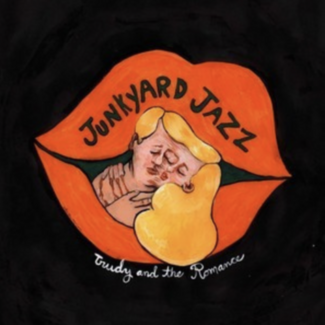 Junkyard Jazz by Trudy And The Romance