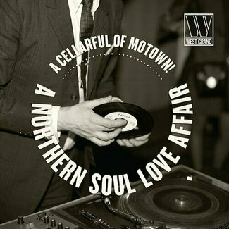 A Cellarful Of Motown!…. A Northern Soul Love Affair by Various Artists