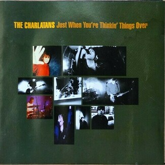 Just When You're Thinkin' Things Over by The Charlatans