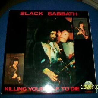 Killing yourself to die by Black Sabbath