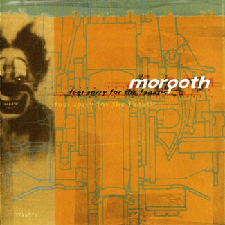 Feel Sorry For The Fanatic by Morgoth