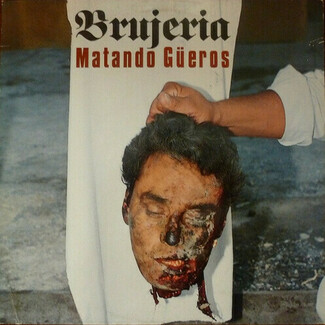 Matando Güeros by Brujeria