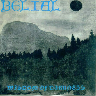 Wisdom Of Darkness by Belial (fin)