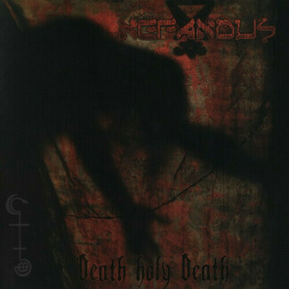 Death Holy Death by Nefandus