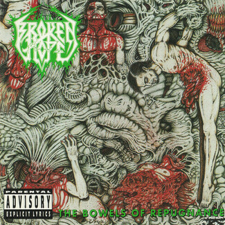 The Bowels Of Repugnance by Broken Hope