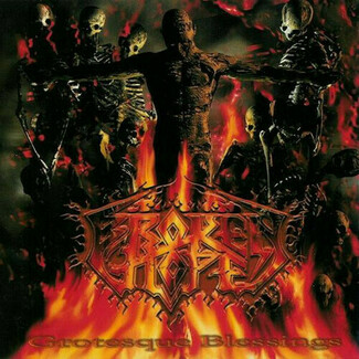 Grotesque Blessings by Broken Hope