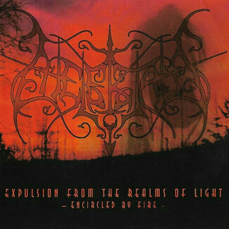 Expulsion From The Realms Of Light - Encircled By Fire by Melek Taus (swe)