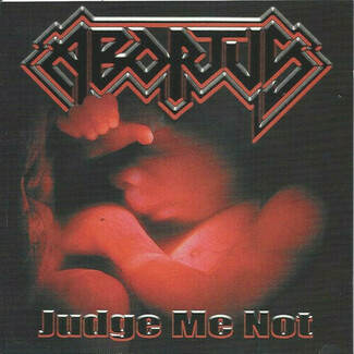 Judge Me Not by Abortus