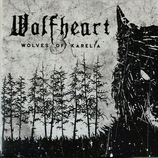 Wolves Of Karelia by Wolfheart