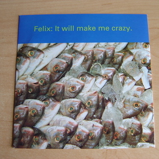 It Will Make Me Crazy by Felix