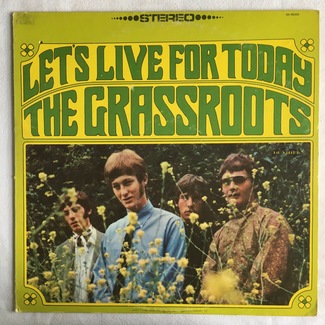 Let’s Live For Today by The Grass Roots