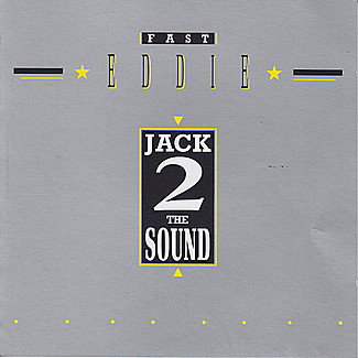 Jack To The Sound by "Fast" Eddie Smith