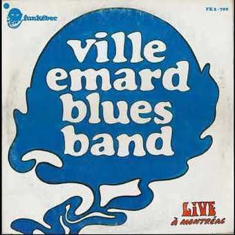 Live À Montréal by Ville Emard Blues Band