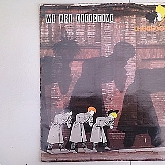 We Are Detective by Thompson Twins