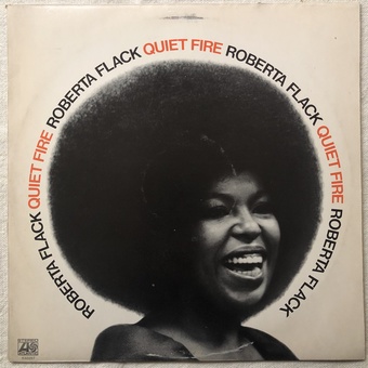Quiet Fire by Roberta Flack