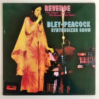 Revenge by The Bley-Peacock Synthesizer Show
