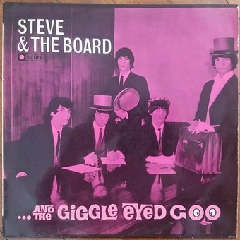… And The Giggle-Eyed Goo by Steve & The Board
