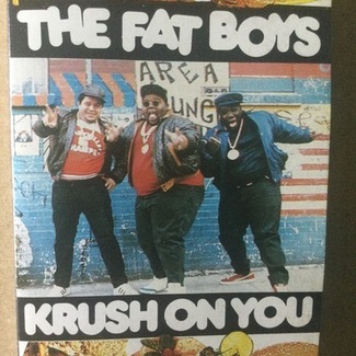 Krush On You by Fat Boys