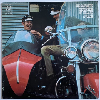 The Fantastic Expedition Of… by Dillard & Clark