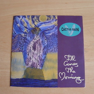 Till Comes The Morning by Cactus Rain