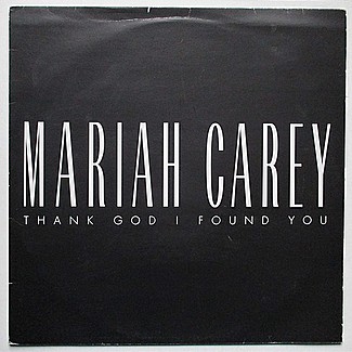 Thank God I Found You by Mariah Carey