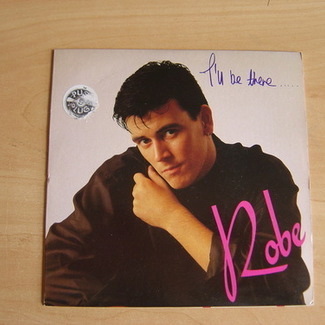 I'll Be There by Robe