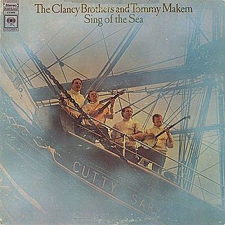 Sing Of The Sea by The Clancy Brothers & Tommy Makem