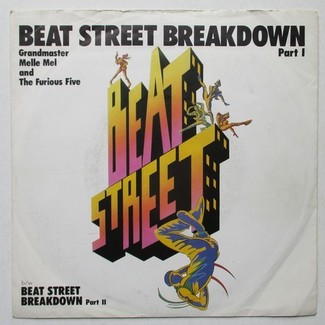 Beat Street Breakdown by Grandmaster Melle Mel & The Furious Five